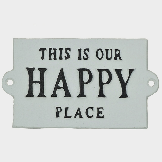 This is Our Happy Place Vintage Cast Iron Sign Plaque Sign Housewarming Gift